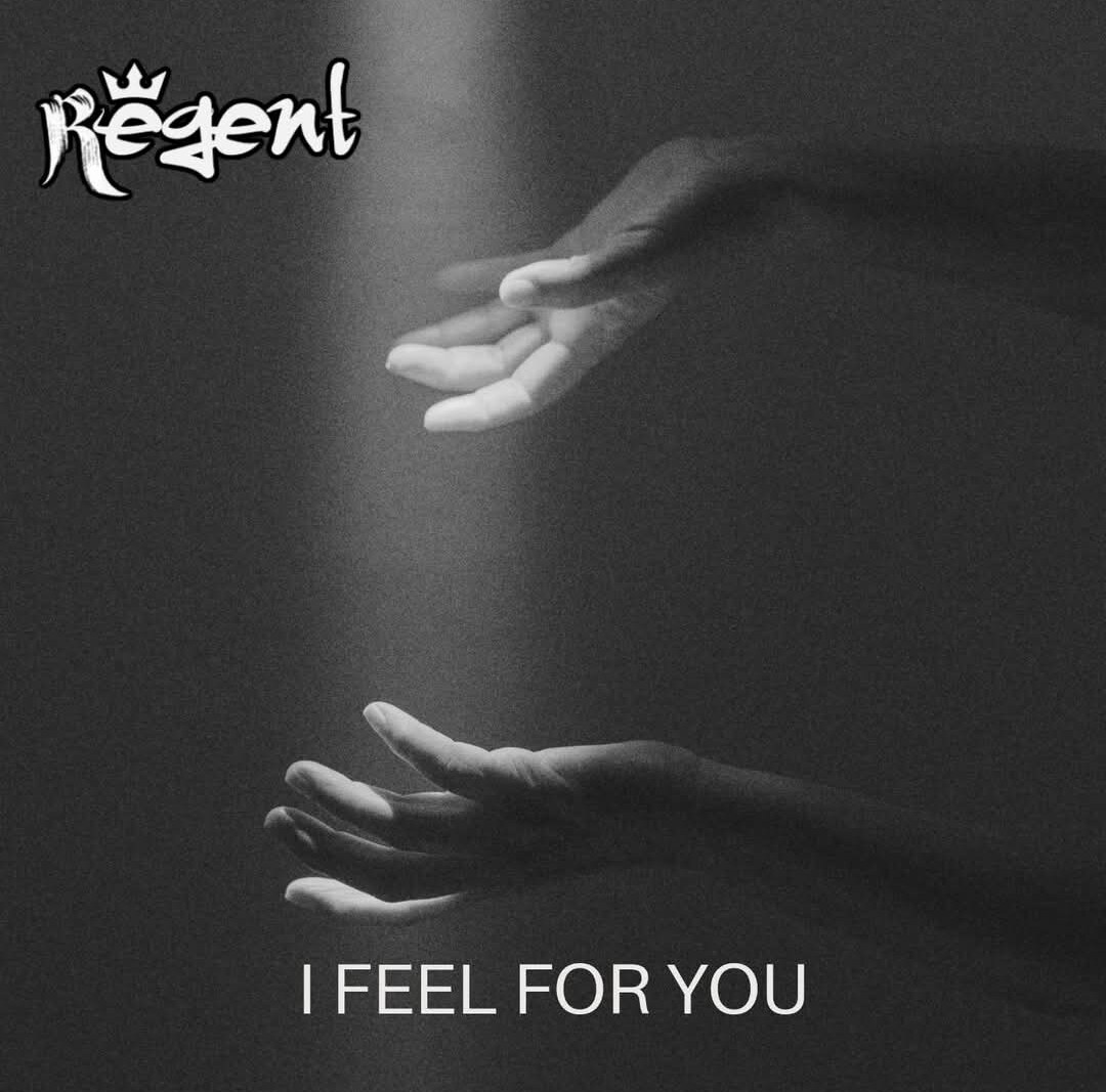 Regent Release New Single "I Feel For You" - Out Now