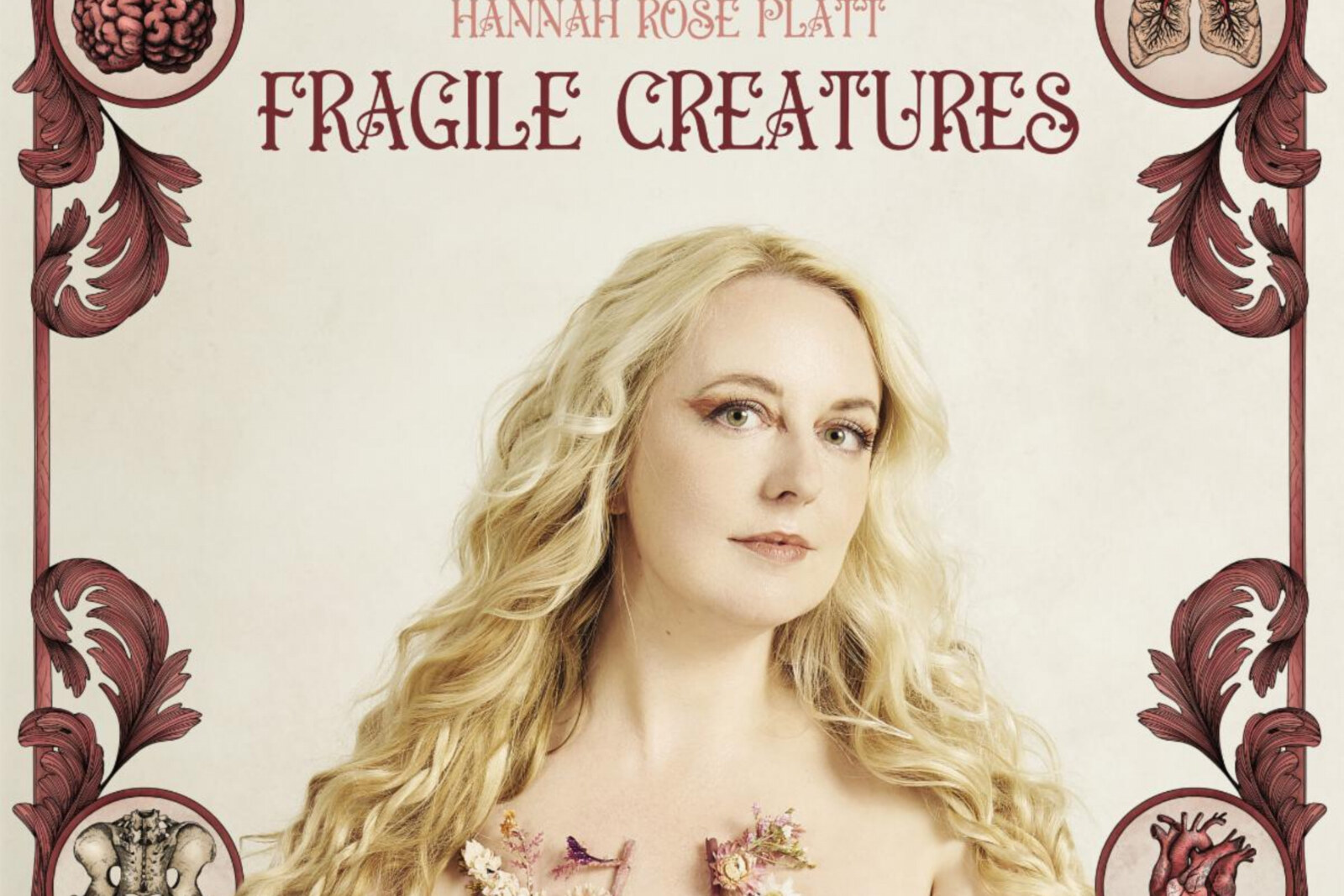 Hannah Rose Platt Releases New Album 'Fragile Creatures' - Out Today