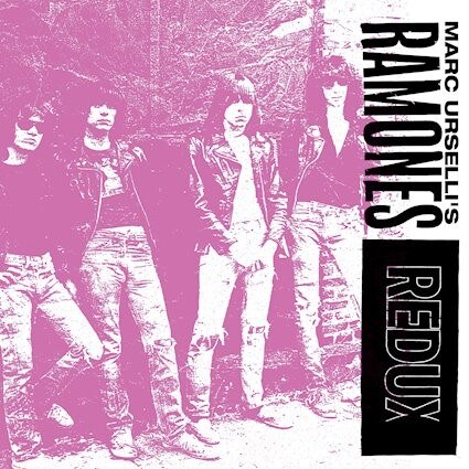 Various Artists "Marc Urselli's Ramones Redux"