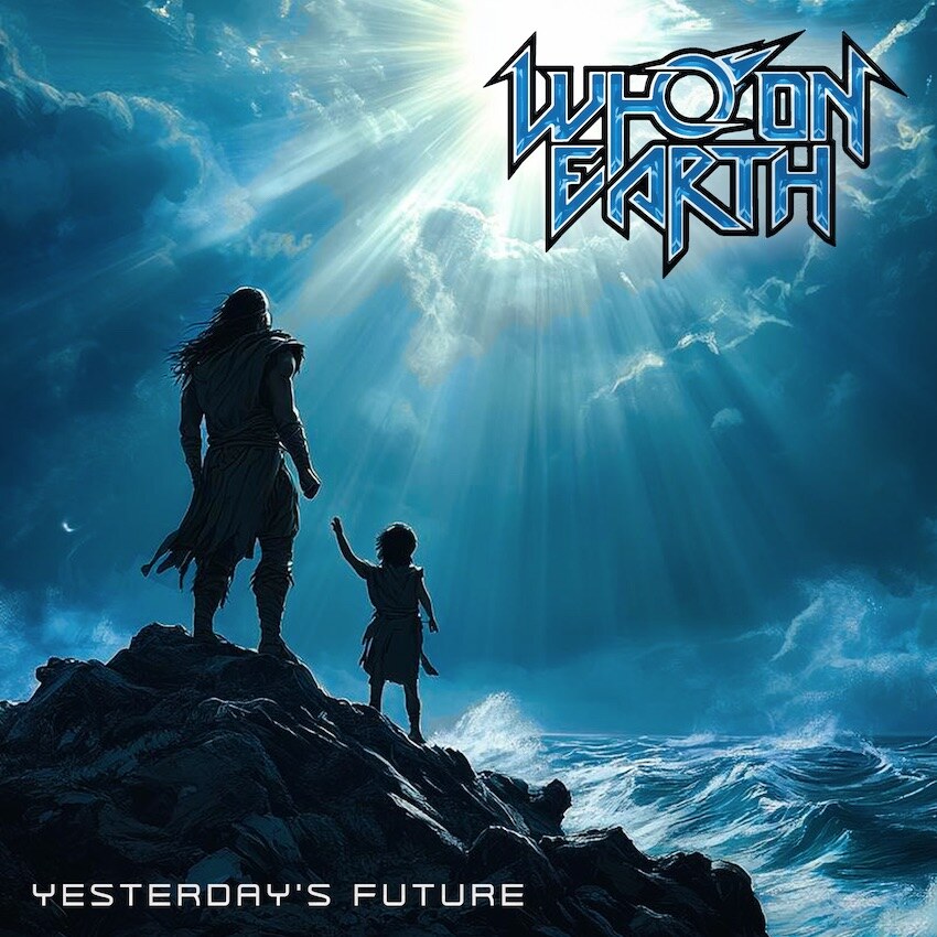 Who On Earth: 'Yesterday's Future' - new single and video by New Jersey hard rockers out now | song included on 'Smoke & Mirrors' EP 