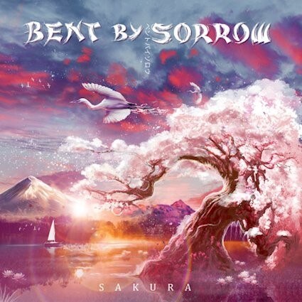 Bent by Sorrow's new album Sakura 
