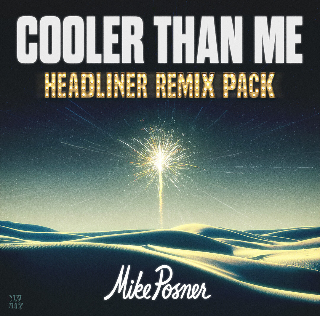 Mike Posner reimagines “Cooler Than Me” with Headliner Remix Pack