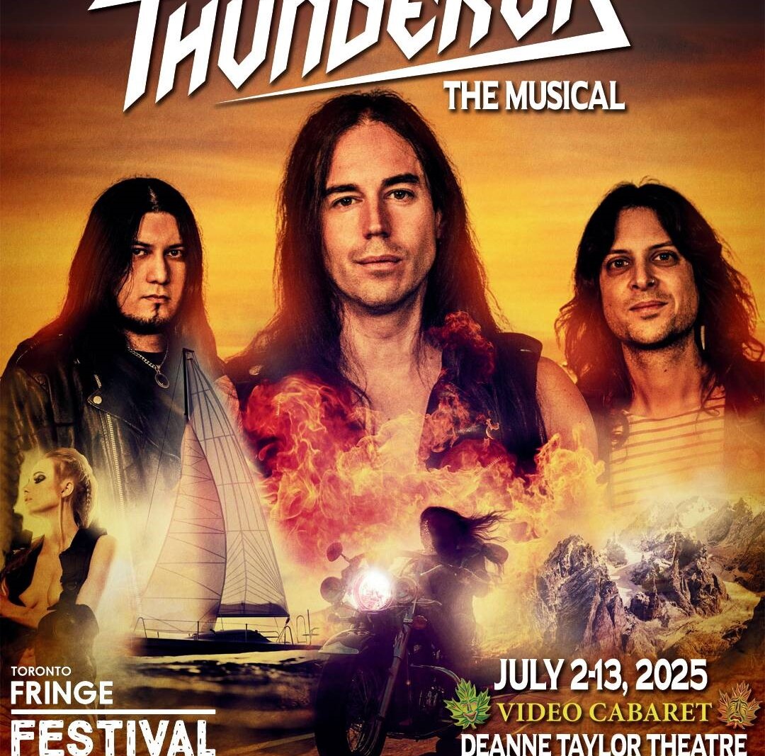 Thunderor Debut Their Self-Titled Rock Opera Musical At TORONTO FRINGE FESTIVAL