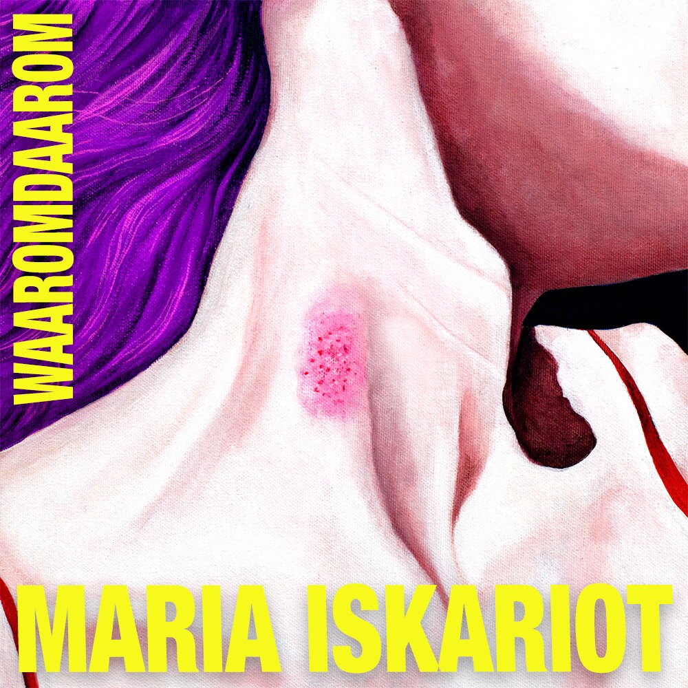 Maria Iskariot stelt nieuwe single Waaromdaarom voor