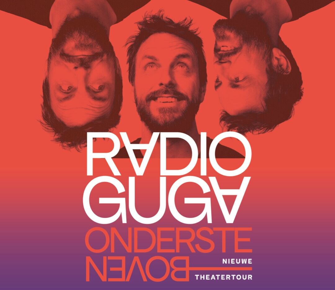 Radio Guga trekt 'ONDERSTEBOVEN' de theaters in met nieuwe show