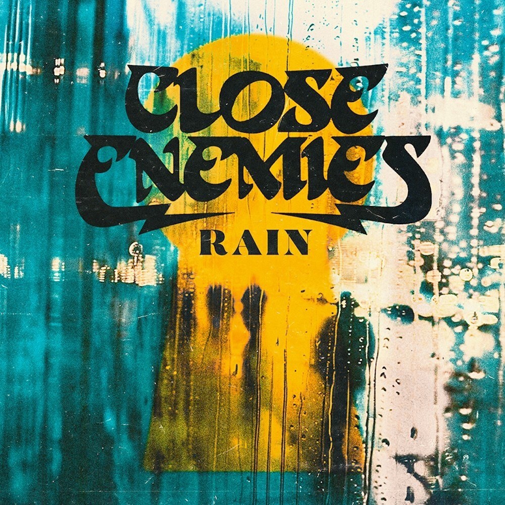 Close Enemies Release New Single "Rain" through TLG|ROCK; Announce Additional Tour Dates!