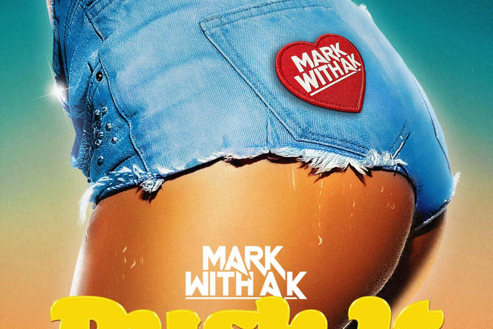 Mark with A K releases "Push It" 