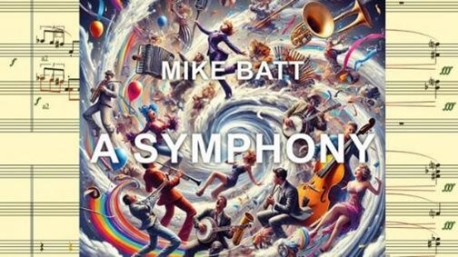 Mike Batt composing “Ukraine War” symphony. Launches Kickstarter campaign to fund recording