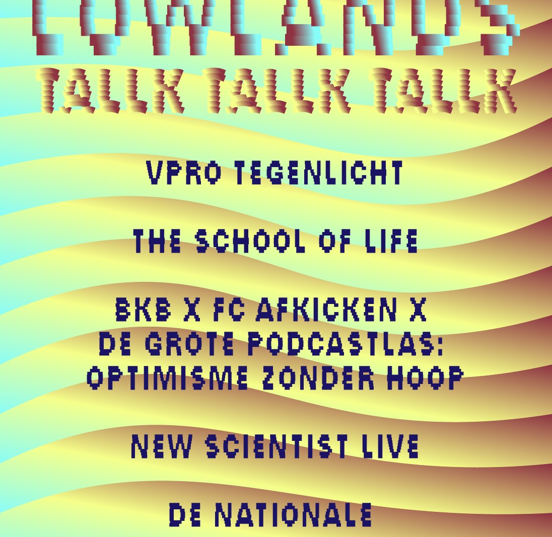 Lowlands: Het Tallk Tallk Tallk programma