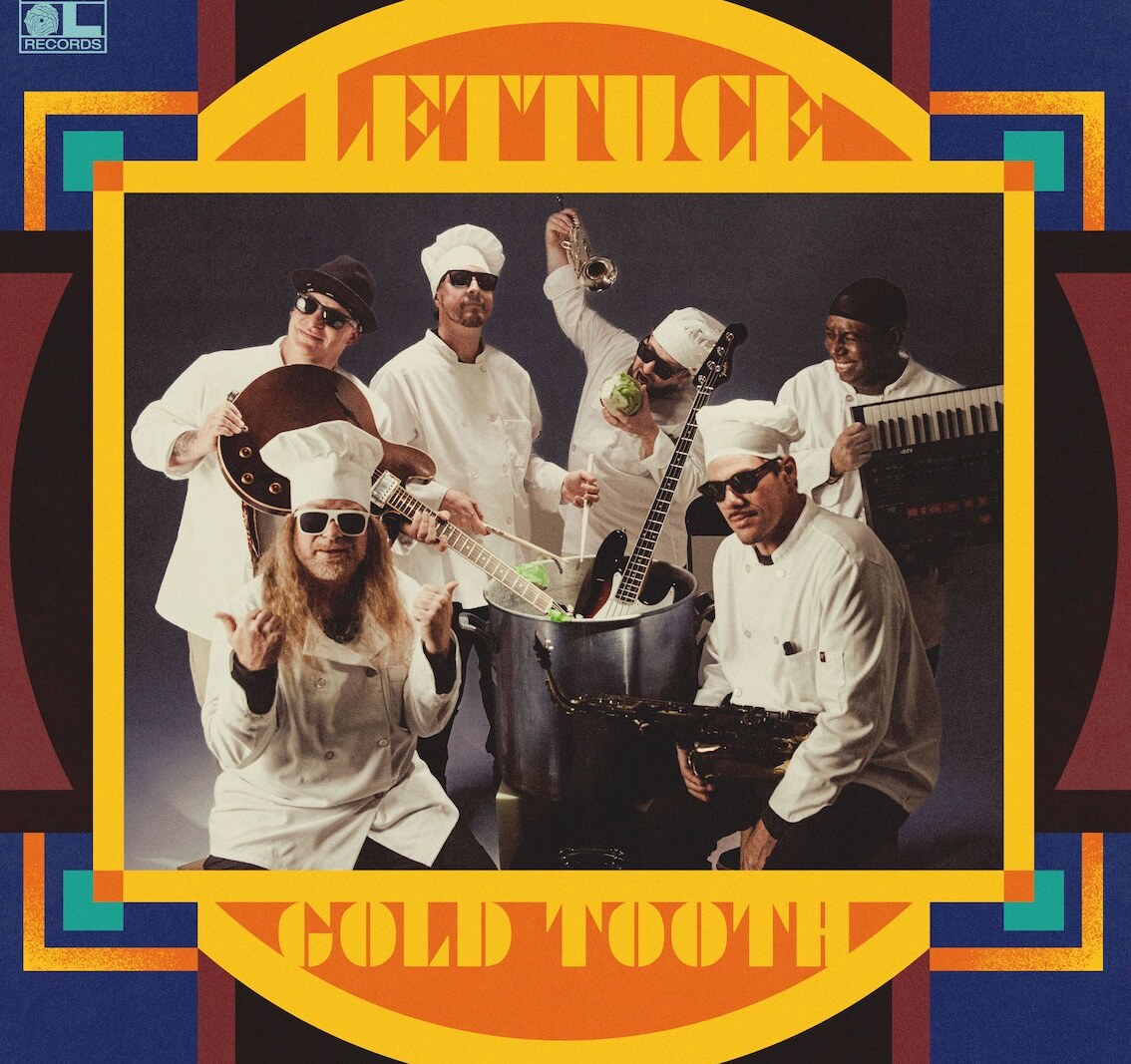 Lettuce | 'Cook ' - US funk sextet announce new album and tour | first single 'Gold Tooth' out today