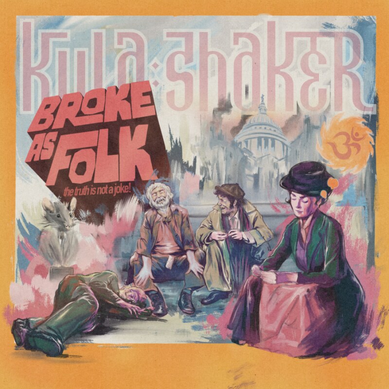 Kula Shaker Share New Single ‘BROKE AS FOLK’ 