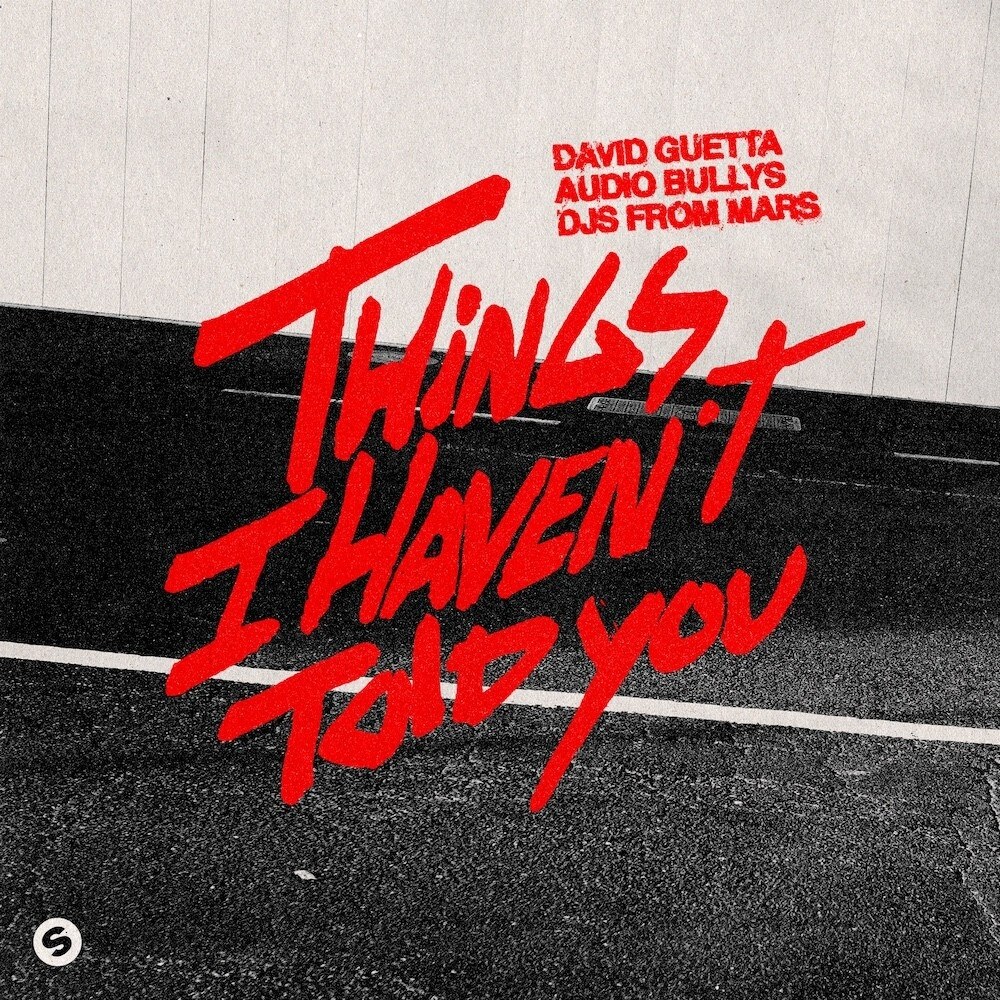 DJs From Mars Team up with David Guetta for explosive new single ‘Things I Haven’t Told You’