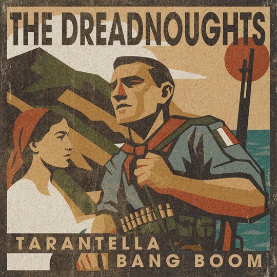 The Dreadnoughts will release their new single “Tarantella Bang Boom” on August 15, 