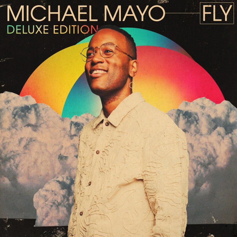 Michael Mayo Announces Deluxe Edition of Critically Acclaimed Album "Fly" Out September 5, Single “Giant Steps” Out Now