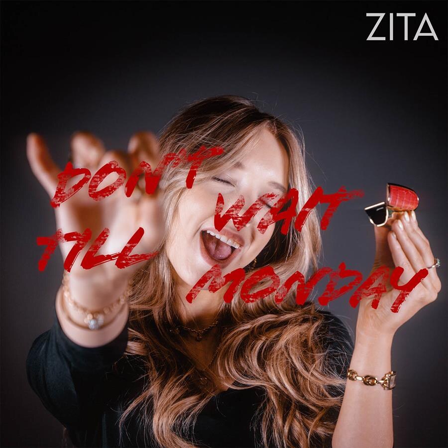 18-jarige ZITA lanceert haar eerste zelfgeschreven single 'Don’t Wait Till Monday' over uitstelgedrag
