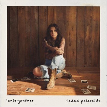 Lanie Gardner Releases Powerful Sophomore Album "Faded Polaroids"