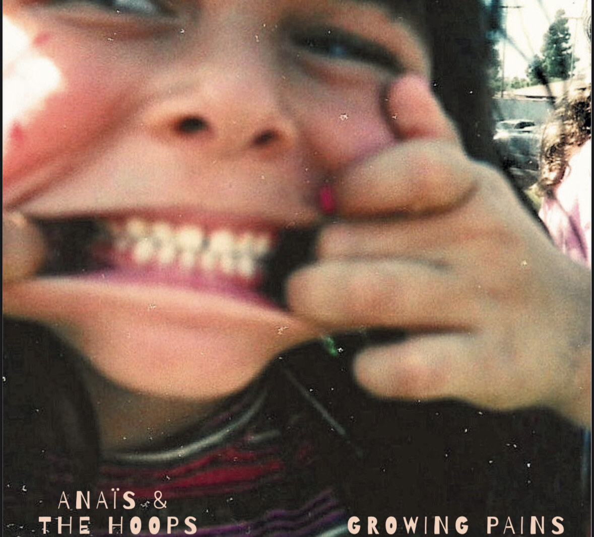 Anaïs & The Hoops Reveals Debut EP 'Growing Pains'