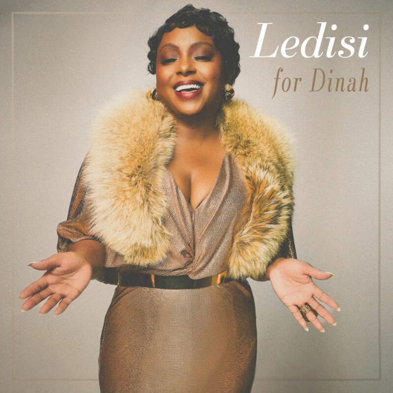 Grammy -Winner Ledisi Shares New Single “You Got What It Takes” featuring Gregory Porter, From Her New Album "For Dinah", Out October 3
