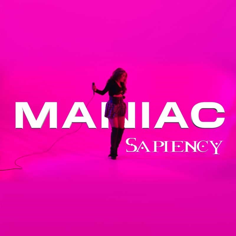 Sapiency Release 'Maniac' Single & Music Video