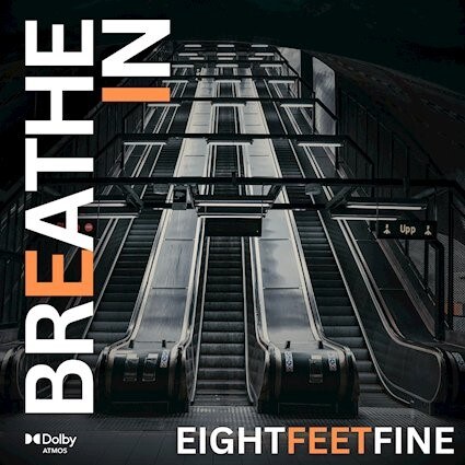 Eight Feet Fine show new Single "Breathe In"