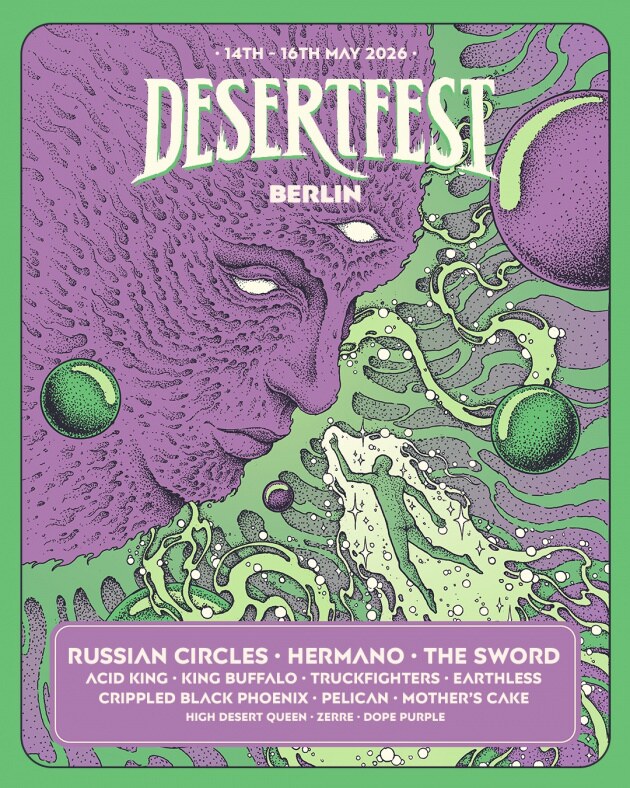 Desertfest Berlin 2026: First Line-Up Announcement, feat. RUSSIAN CIRCLES, HERMANO, THE SWORD, ACID KING, KING BUFFALO & many more!