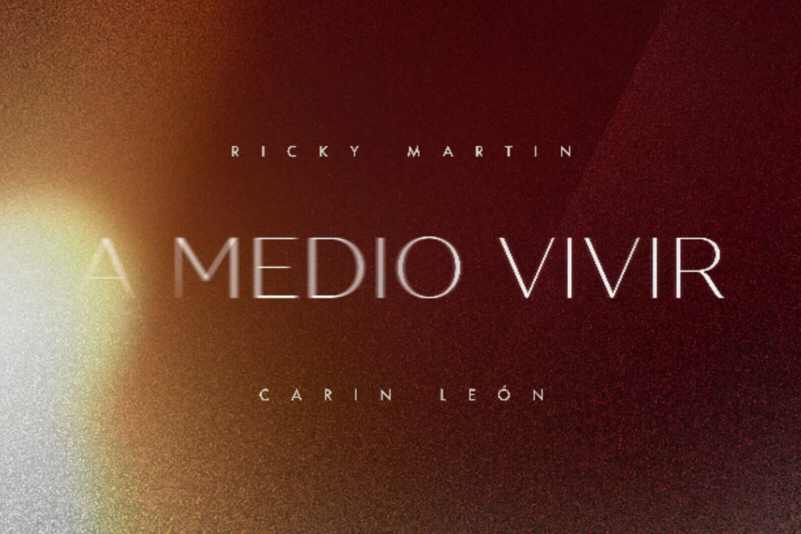 Ricky Martin & Carín León releases "A Medio Vivir"