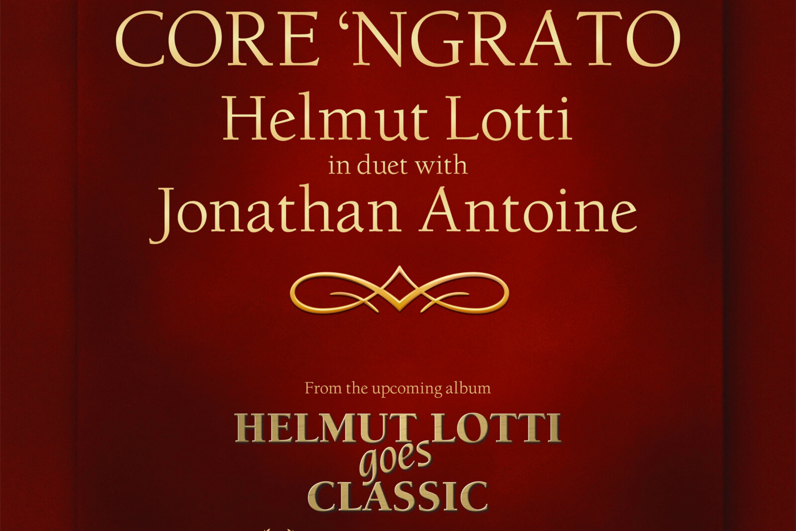 Helmut Lotti brengt Napolitaans duet Core ‘Ngrato uit met Britse tenor Jonathan Antoine