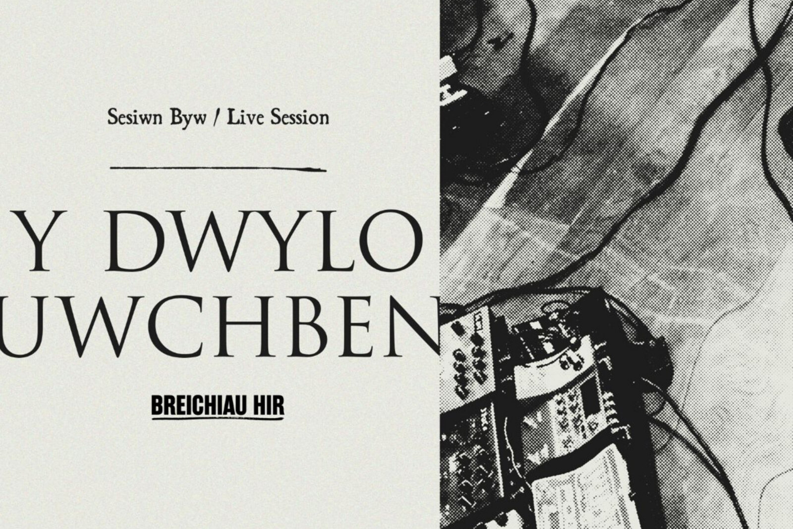 Breichiau Hir Release Stirring ‘Sesiwn Byw (Live Session) Y Dwylo Uwchben’