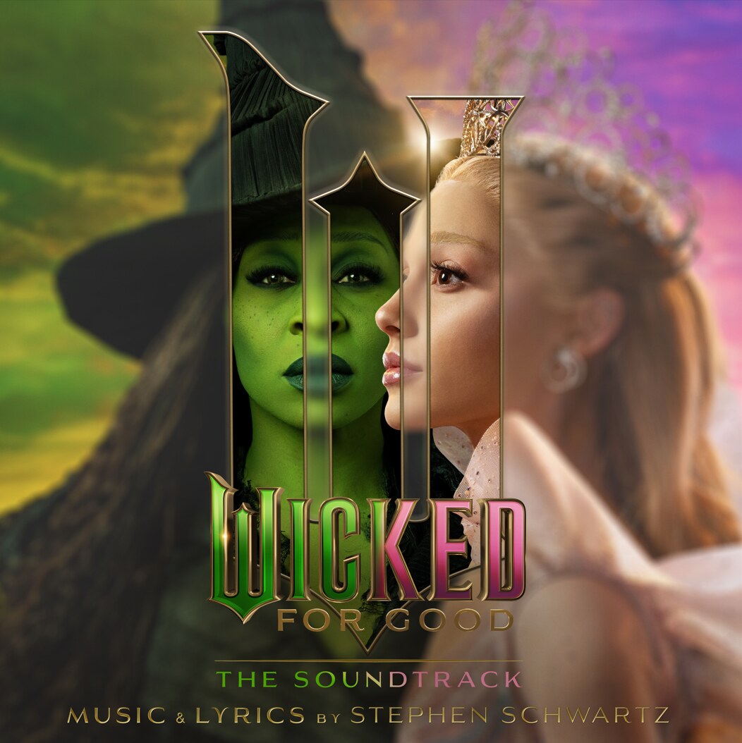 ‘Wicked: For Good - The Soundtrack' is out now !