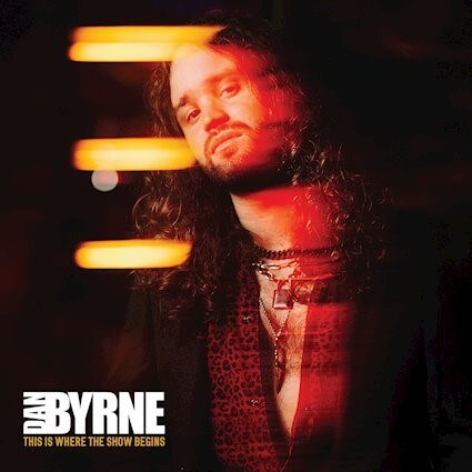 UK rocker Dan Byrne signs with Frontiers, announces debut album “This Is Where the Show Begins”, and streams new single 'Saviour'