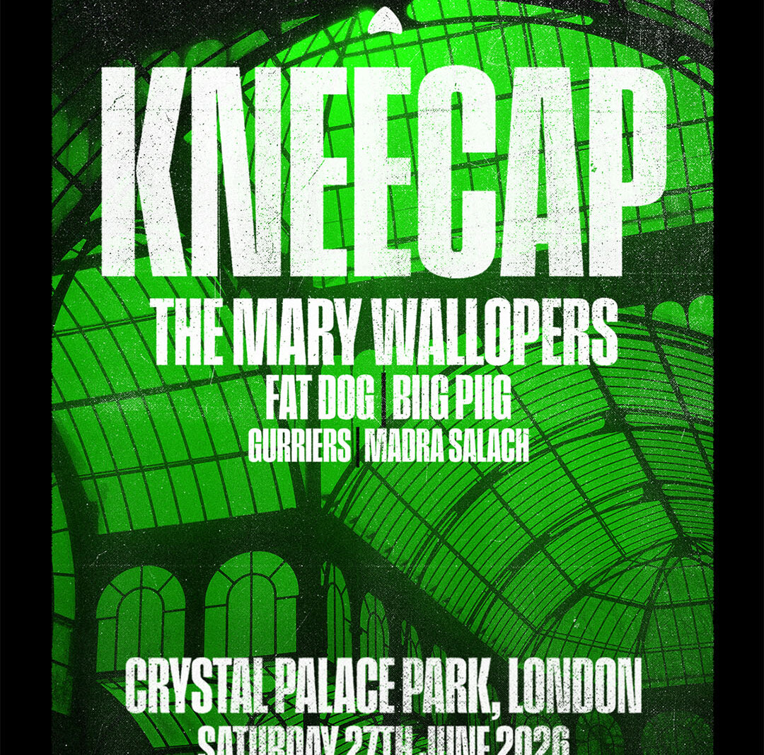 Kneecap announce their biggest headline show to date at London's Crystal Palace Park plus special guests - Saturday 27 June 2026