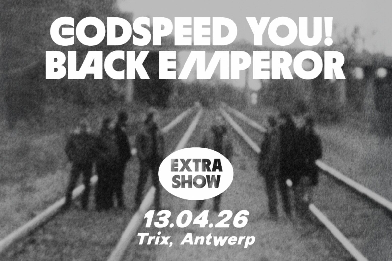 Godspeed You! Black Emperor speelt extra concert op maandag 13 april 2026 in Trix