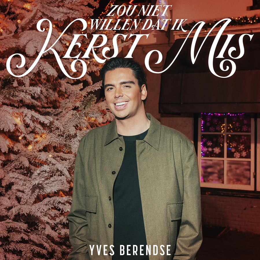 Yves Berendse is duidelijk: ‘Zou Niet Willen Dat Ik Kerst Mis’