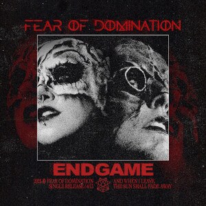 Finnish industrial metal group Fear Of Domination reveals their melancholic side with a new single "Endgame"