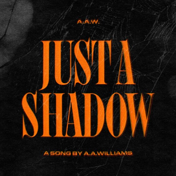 A.A. WILLIAMS Releases New Single “Just A Shadow” and Announces Signing to Reigning Phoenix Music!