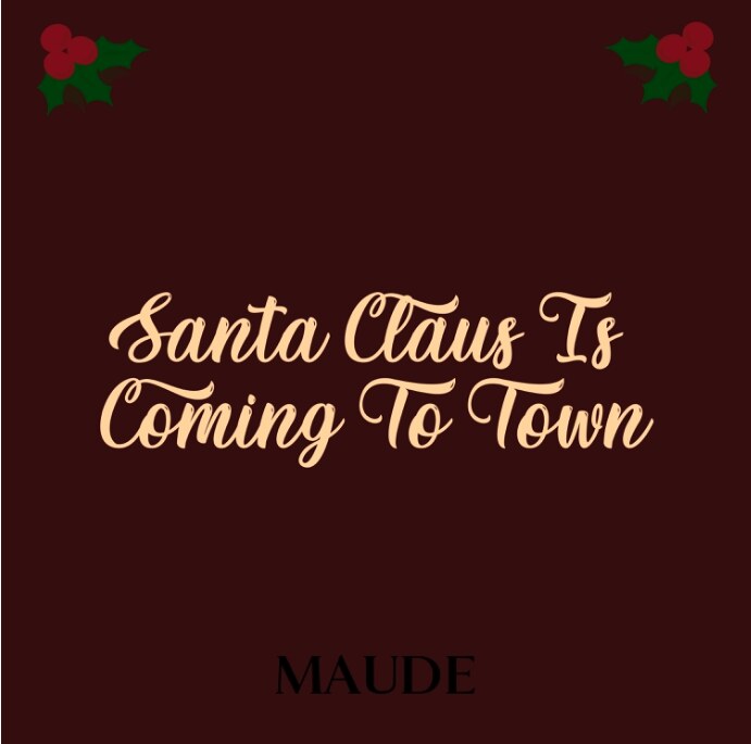Maude lanceert nieuwe kerstcover Santa Claus Is Comin’ to Town