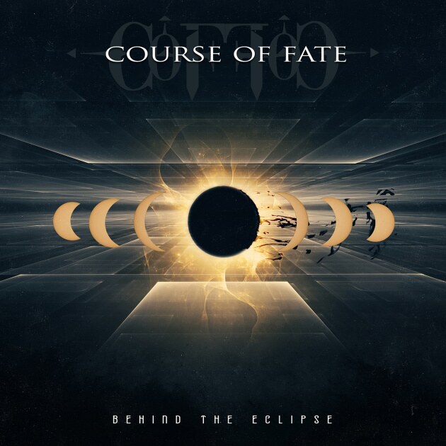 Course Of Fate Unveil New Single “Don’t Close Your Eyes” from Upcoming Album "Behind The Eclipse"!