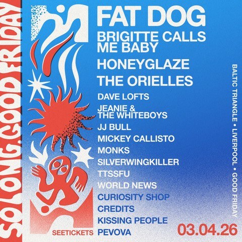  New Multi-Venue All-Dayer in Liverpool This Spring - Lineup includes Fat Dog, The Orielles, Honeyglaze and More
