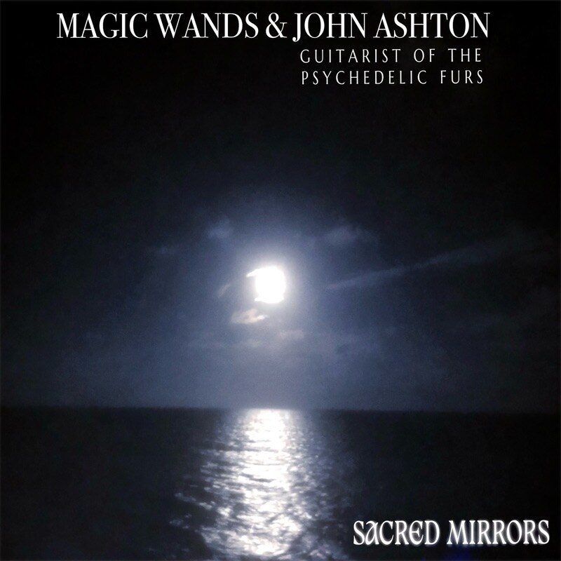 Magic Wands & John Ashton: 'Sacred Mirrors' - US dream pop duo team up with Psychedelic Furs guitarist for new single out 9th January 2026
