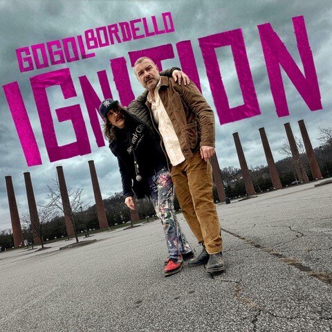 Gogol Bordello Unleashes New Single "Ignition" + Music Video Starring Liev Schreiber - 'We Mean It, Man!' Out 13th Feb
