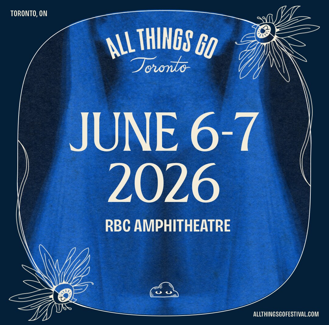 All Things Go Festival today announced new dates for its Toronto 2026 edition
