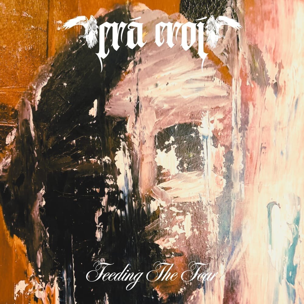 Crá Croí release new Single "Feeding The Fear"