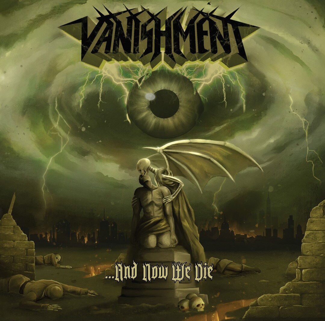 Vanishment (USA) - And Now We Die | Heavy/Thrash Metal