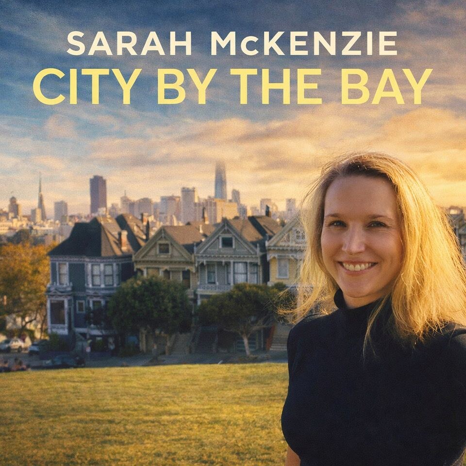 Sarah McKenzie's Love Letter to San Francisco