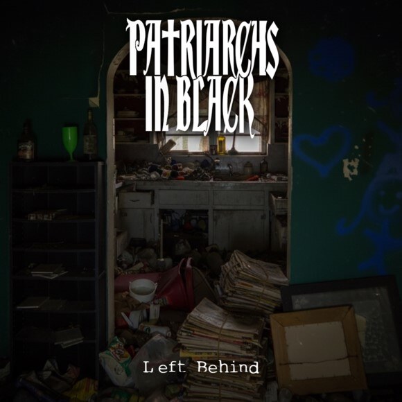 Patriarchs In Black release new single Left Behind