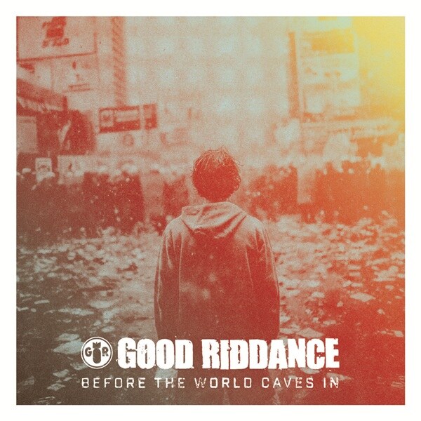 Good Riddance Announced New Album  “Before The World Caves In” Out March 27 Via Fat Wreck Chords