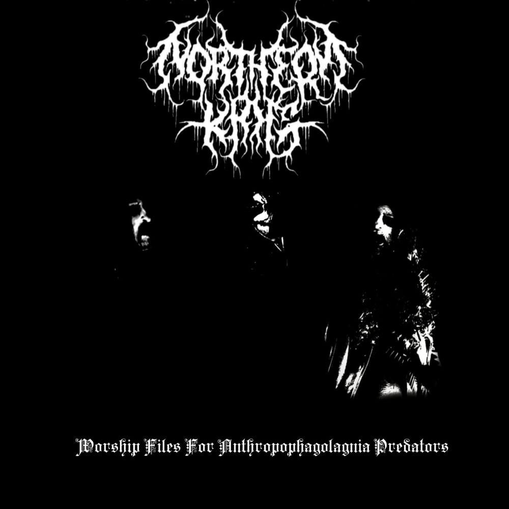 Northern Krig releases "Worship Files For Anthropophagolagnia Predators"