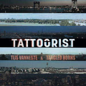 Tijs Vanneste & Tangled Horns lanceren TATTOORIST