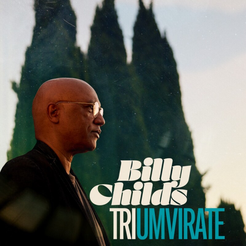 Billy Childs : 6x Grammy ® Winner Announces New Album "Triumvirate", Out April 24 Via Mack Avenue Records