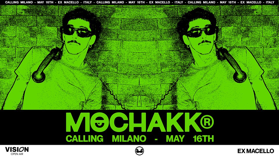 Mochakk’s event series Mochakk Calling coming to Milan for the first time on May 16